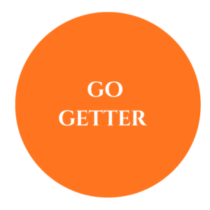Go Getter 58mm Badge with pin - 5 nos